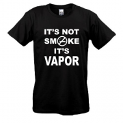 Футболка It`s not smoke, it`s vapor